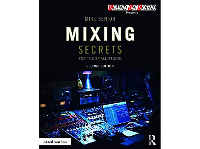 Mixing Secrets for the Small Studio